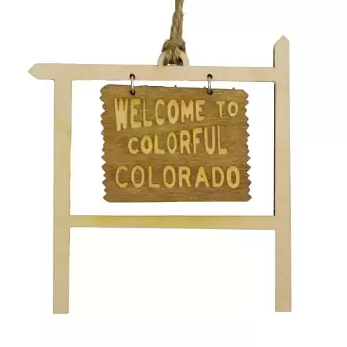 Colorado Christmas Ornament, Welcome To Colorful Colorado State Sign